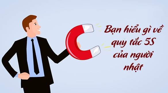 Quy tắc làm việc 5S của người Nhật 